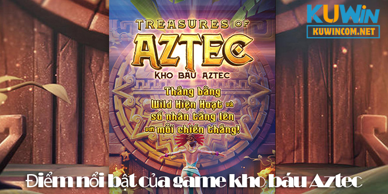 Nổ hũ Aztec - Trò chơi slot lôi cuốn với giải thưởng giá trị 2025